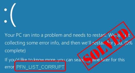 reparere Windows 10 PFN_LIST_CORRUPT BSoD