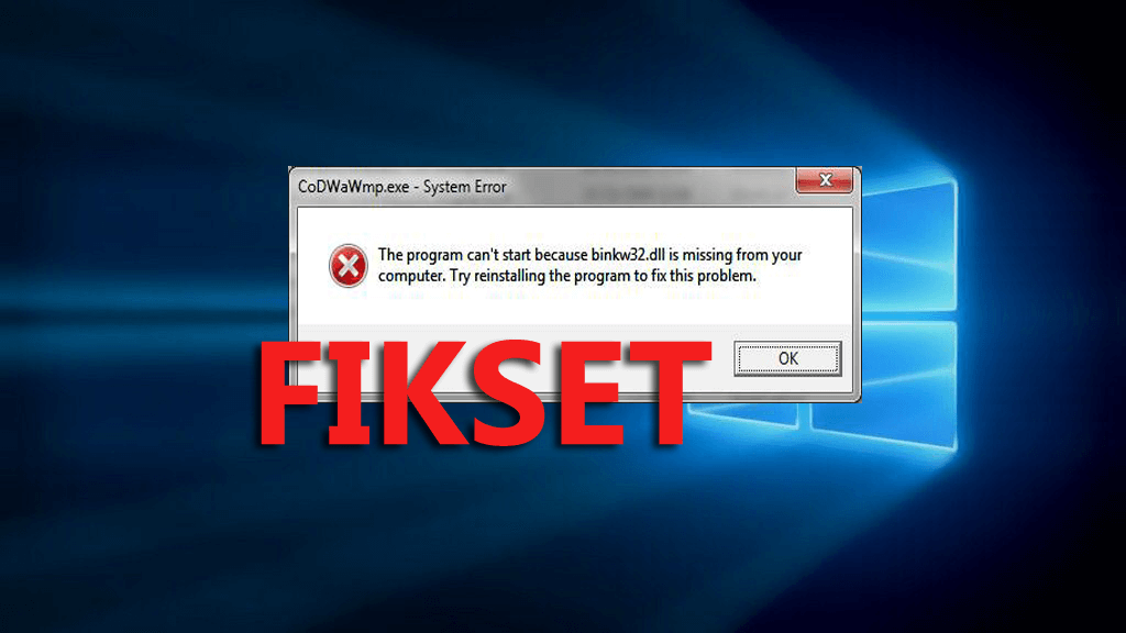 Sådan ordnes Binkw32.dll mangler fejl i Windows 10