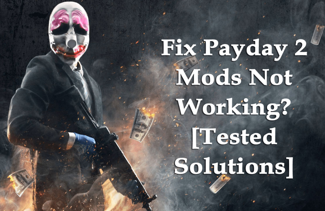 Payday 2 Mods fungerer ikke