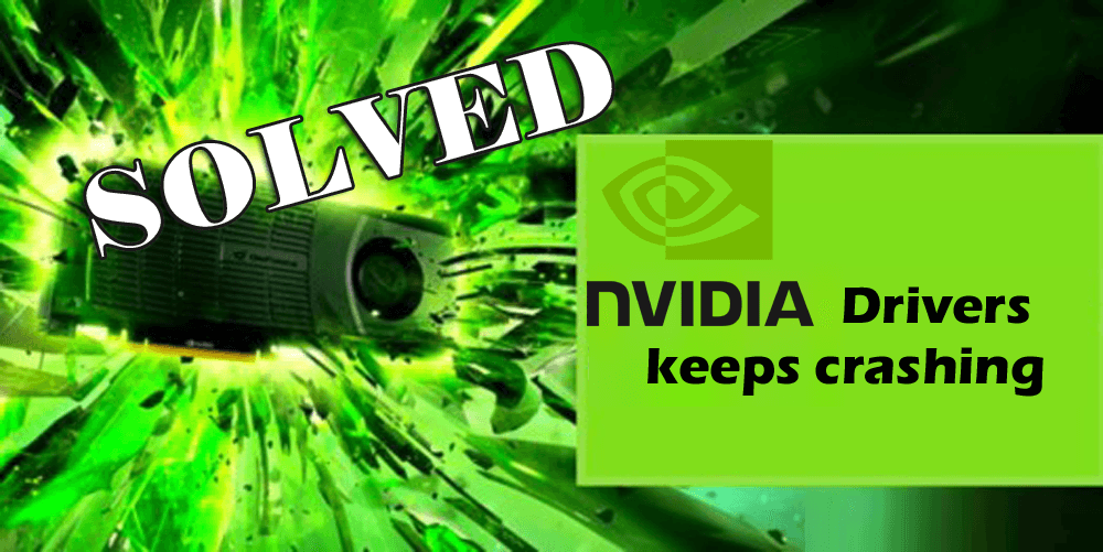 Nvidia Chauffør bliver ved med at nedbrud Windows 10