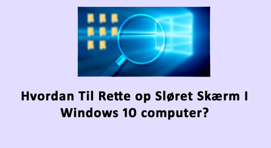 Windows -computers skærm sløret